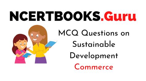 MCQ Questions On Sustainable Development NCERT Books