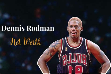 Rebounding Success - Exploring Dennis Rodman Net Worth