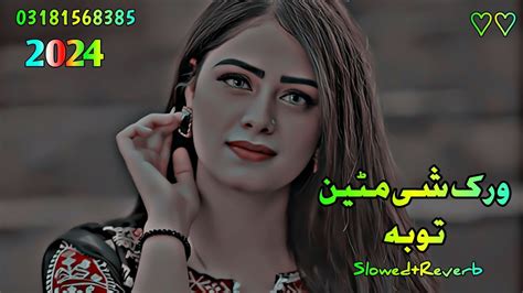 Pashto New Songs 2024 Slowed Reverb Pashto Song Sad Song Lofi