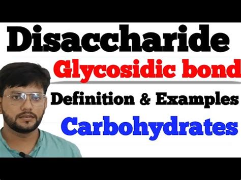 Carbohydrates Disaccharides Glycosidic Bond Formation