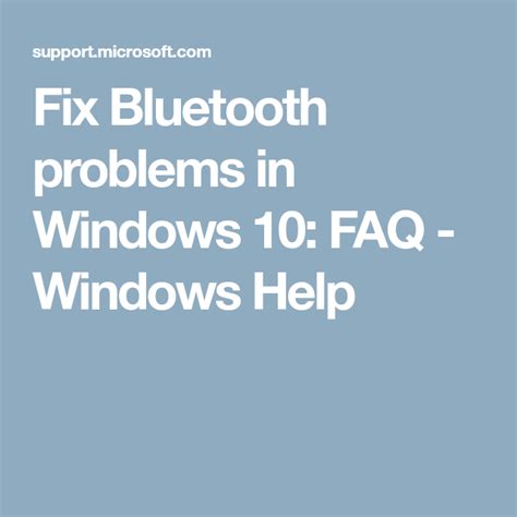 Fix Bluetooth problems in Windows 10: FAQ - Windows Help | Bluetooth ...