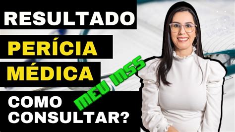 Como consultar o Resultado da Perícia Médica no MEU INSS e o que