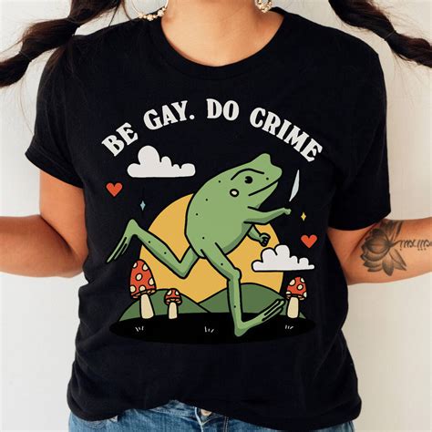 Be Gay Do Crime Gay Pride Tshirt By Kinder Planet Company
