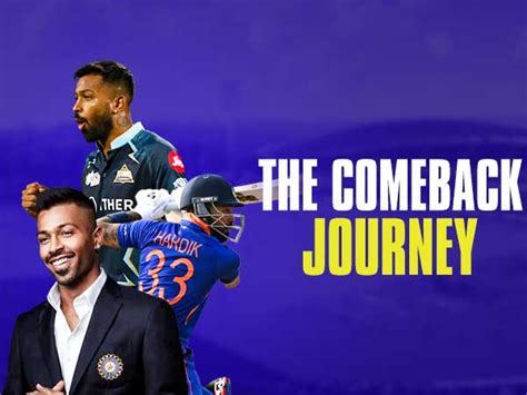 Hardik Pandya Career Tracing India All Rounder Inspirational Comeback