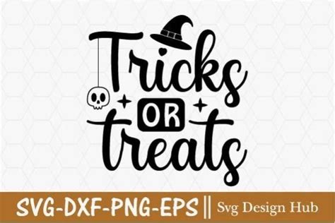 Halloween Svg Tricks Or Treats Svg Graphic By Svg Design Hub