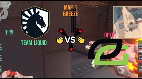 Team Liquud Vs Optic Map 1 Breeze Vct Champions Istanbul 2022