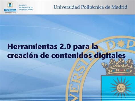 Herramientas Tic Para La Creación De Contenidos Digitales Ppt