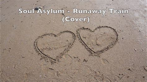 Soul Asylum Runaway Train Cover By Haze Andrea Youtube