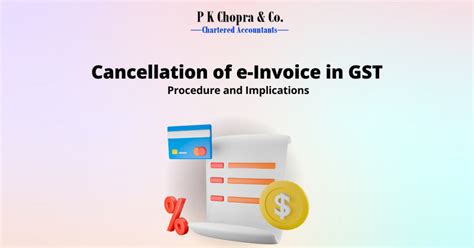 Cancellation Of E Invoice In Gst Procedure And Implications