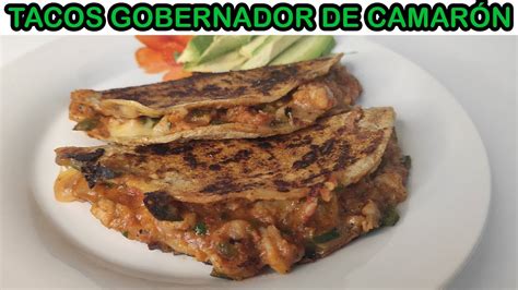 Tacos Gobernador De Camar N Aprende A Prepararlos Yuridia Higuera