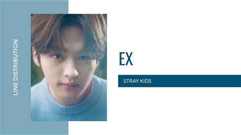 Stray Kids Ex Line Distribution Youtube