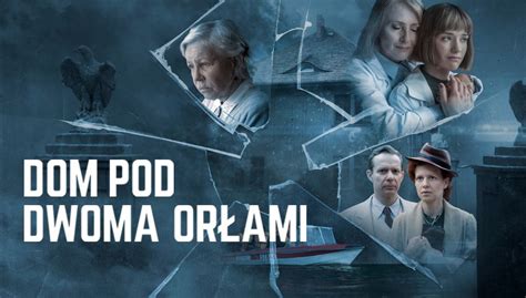 Dom pod Dwoma Orłami odc 8 streszczenie GdzieOgladac PL