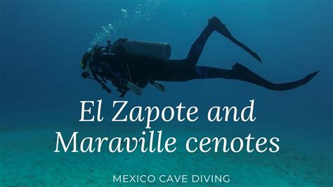 Cave Diving In Mexico El Zapote And Maravilla Cenotes Youtube