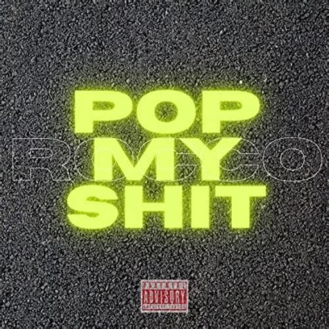 Pop My Shit Explicit By Rocco On Amazon Music