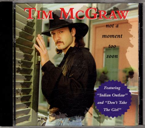 Tim McGraw Not A Moment Too Soon 1994 CD Discogs