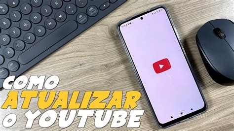 Como Atualizar O Youtube E Manter O App Sempre Atualizado Youtube