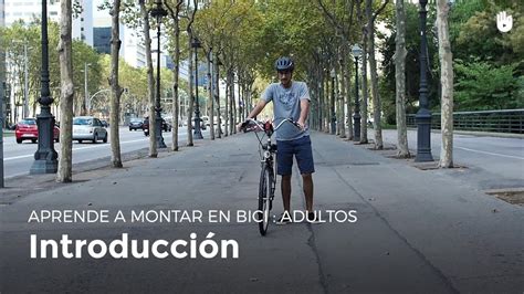 Aprende A Montar En Bici Adultos Introducción Aprender A Montar