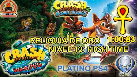 Crash Bandicoot Warped Reliquia De Oro Nivel High Time Platino