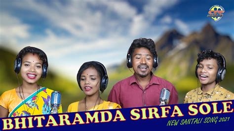 Bhitaramda Sirfa Sole New Santali Song Ajay Aliva Nirmala