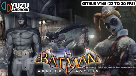 Batman Arkham Asylum Yuzu Android Nce Github V Snapdragon G