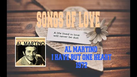 Al Martino I Have But One Heart Youtube