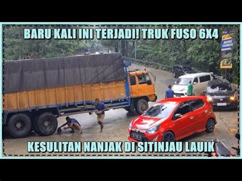 Kekacauan Tak Terhindarkan Truk Fuso 6x4 Kesulitan Nanjak Di Tanjakan