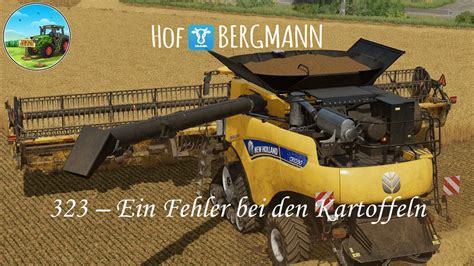 LS22 Hof Bergmann 323 Ein Fehler Bei Den Kartoffeln YouTube