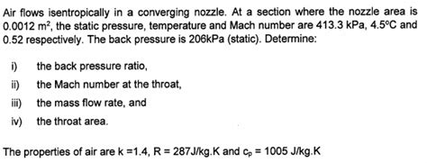 Solved Air Flows Isentropically In A Converging Nozzle At A Chegg