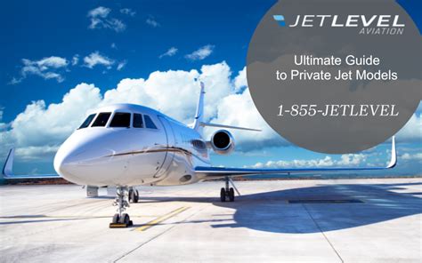 Ultimate Guide to Private Jet Models