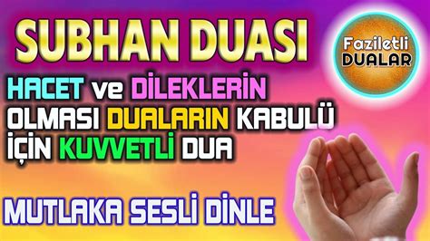 ÇOK AZAMETLİ SÜBHAN DUASI DİNLE 25 DEFA Hızlı Faziletli Dualar YouTube