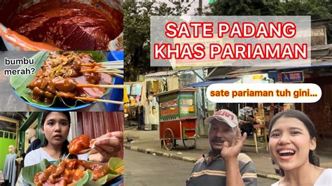 JADI TAU INI KARENA MAKAN SATE PADANG KHAS PARIAMAN DI ST TANAH ABANG