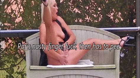 Paris Nasty Finger Fuck Then Has To Pee Nasty Girlfriends Clips4sale