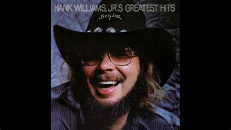 Hank Williams Jrs Greatest Hits Full Album Youtube