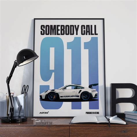 Porsche 911 Gt3rs Somebody Call 911 Poster Print Gpbox