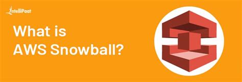 What is AWS Snowball? Complete Tutorial for 2024