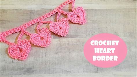 Crochet Heart Edging Border Lace Crochet With Samra Youtube