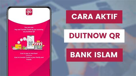 Cara Daftar Dan Aktif Ciri DuitNow QR Bank Islam Melalui Aplikasi Go By