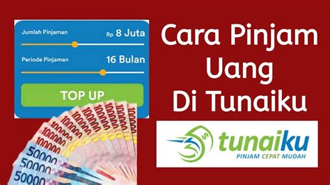 Cara Pinjam Uang Di Tunaiku Agar Langsung Cair Update