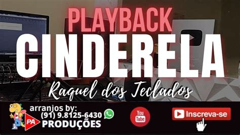 Playback Cinderela Raquel Dos Teclados YouTube