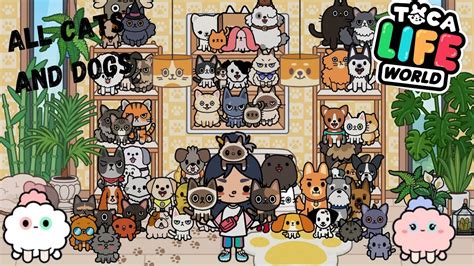 All Cats And Dogs In Toca Boca 🐈‍⬛🐈🐕🦮🐕‍🦺🐱🐶 Vs Toca Boca Life 🥰🦚💋 Youtube