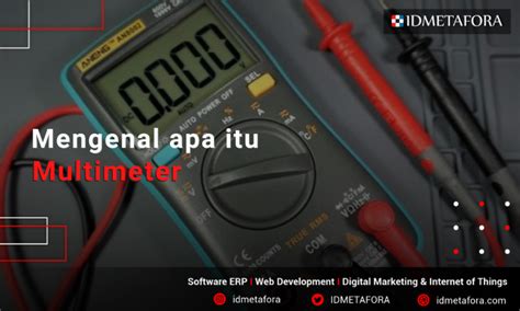 Mengenal Multimeter Bagian Jenis Fungsi Cara Kerja Dan Cara