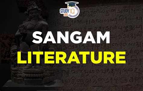 Sangam Literature, History, Major Works & Significance