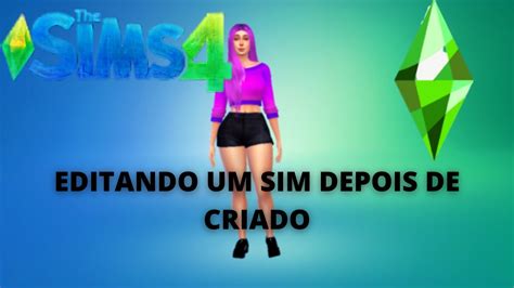 Como Editar Sims J Criados No The Sims Youtube