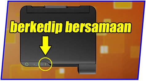 Cara Service Printer Epson L3110 Lampu Tinta Dan Kertas Berkedip YouTube