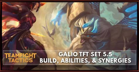 Galio Tft Set Build Abilities Synergies Zilliongamer