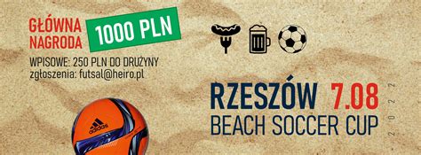 Rzesz W Beach Soccer Cup Heiro Rzeszow Futsal Team