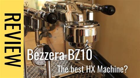 Bezzera BZ10 Review The Best HX Espressomachine YouTube