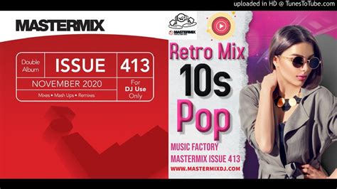 Retro Mix 10s Pop Mastermix Mix Music Factory Mastermix Issue 413