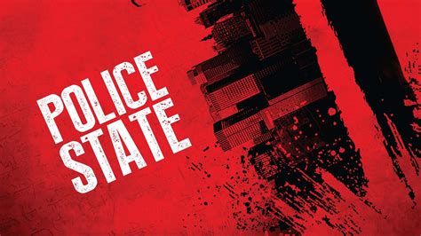 Watch Police State (2017) Full Movie Online - Plex