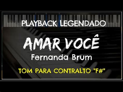 Amar Você PLAYBACK LEGENDADO no Piano TOM CONTRALTO F Fernanda